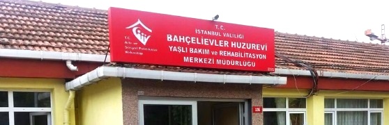 istanbul bahçelievler huzurevi yaşlı bakım rehabilitasyon merkezi müdürlüğü