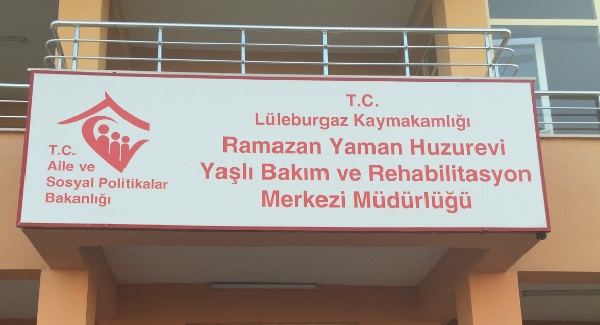 lüleburgaz ramazan yaman huzurevi rehabilitasyon yaşlı bakım merkezi